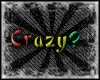 [D] Crazy?