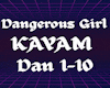 Dangerous Girl|KAYAM