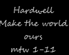 Hardwell make the world
