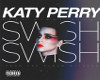 Katy Perry - Swish Swish