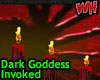 Dark Goddess Invoked