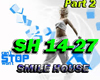 SMILE HOUSE Part 2