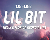 LiL Bit    FGL&NELLY