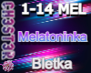 Bletka - Melatoninka