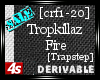 [4s] Tropkillaz - Fire
