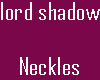 LordShadow Neckless