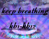 keep breathing