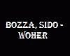 Bozza, Sido - Woher