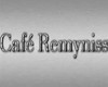 Cafe Remyniss