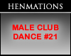 MALE CLUB DANCE #21