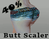 AC| Butt Scaler 40%