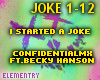 I Started A Joke