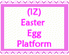 Easter Egg Platform