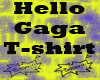 Hello Gaga T-shirt