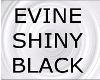 EVINE SHINY BLACK