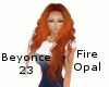 Beyonce23 - Fire Opal