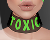 .TOXIC. choker I