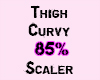 Thigh Curvy 85%