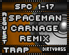 SPC Spaceman Trap Remix