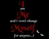 I am me...