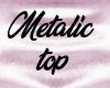 Metalic Top