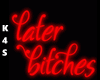 ❤  Later B | Red Neon