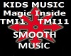 KIDS MUSIC MAGIC INSIDE