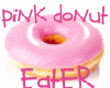 Pink Donut Eater