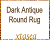 Dark Antique Round Rug