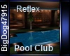 [BD] Reflex Pool Club