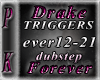 [PK]DrakeForever Dub PT2