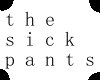 sick written pants