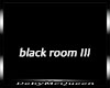 DM* Black Room III