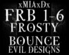 [M]FROSTY BOUNCE