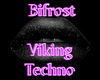 Bifrost (Viking Techno)