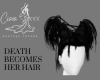 Death Becomes Her Hair