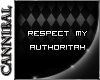 respect my authoritah