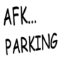 Afk parking sign. black