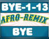 Afro Remix Bye