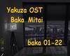 Yakuza OST Baka Mitai