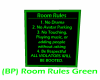 (BP) Room Rules Green
