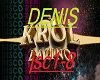 Denis - Krol Latino