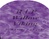 Willow Viking RIP