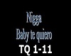  - baby te quiero