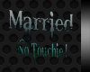 Married No Touchie
