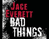 BAD THINGS (awo)
