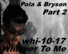 Whisper To Me (Part 2)
