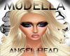 M0DELLA ANGEL HEAD