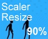 Scaler Resize 90 %
