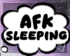 Headsign: AFK Sleeping